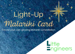 Matariki light-up card workshop for creating glowing constellation art.